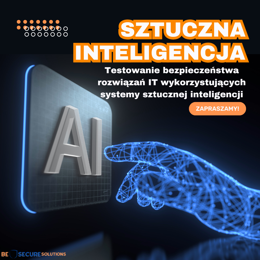 Testowanie bezpieczeństwa rozwiązań IT wykorzystujących systemy sztucznej inteligencji